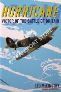 Hurricane - Victor of the Battle of Britain by McKINSTRY, Leo